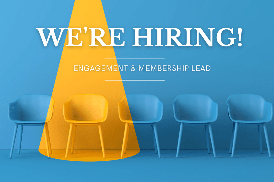 We're hiring for an Engagement and Membership Lead!